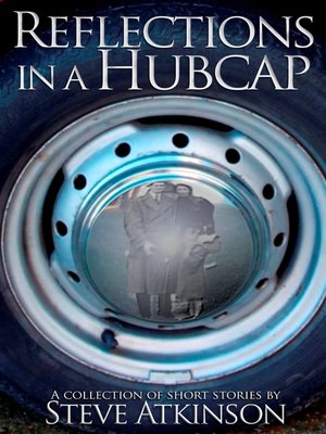 cover image of Reflections in a Hubcap